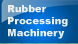 Introductions of Rubber Processing Machinery