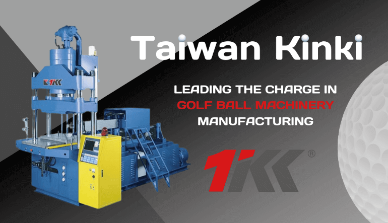 Taiwan Kinki: Leading the Charge in Golf Ball Machinery Manufacturing