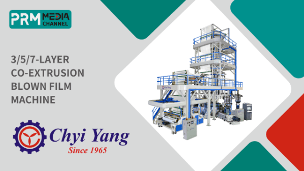 3/5/7-LAYER CO-EXTRUSION BLOWN FILM MACHINE | CHYI YANG